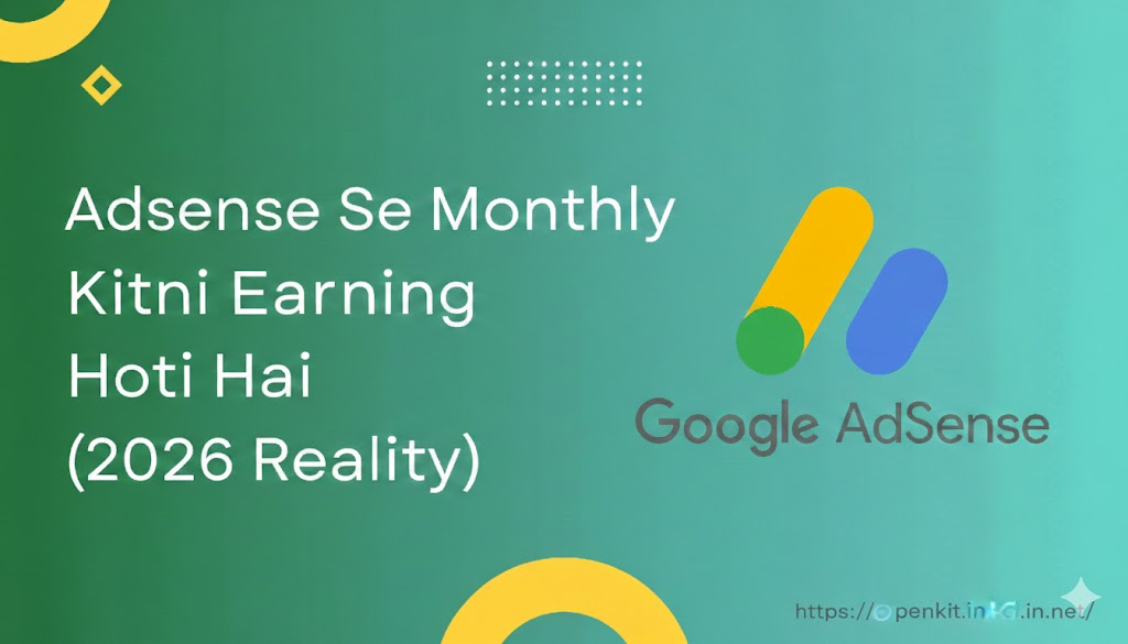 Adsense se monthly kitni earning hoti hai